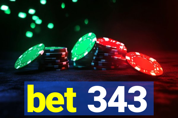 bet 343